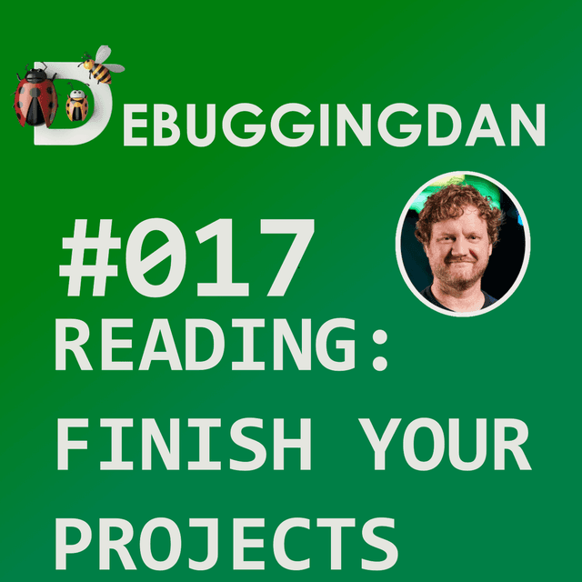 Reading: Finish Your Projects